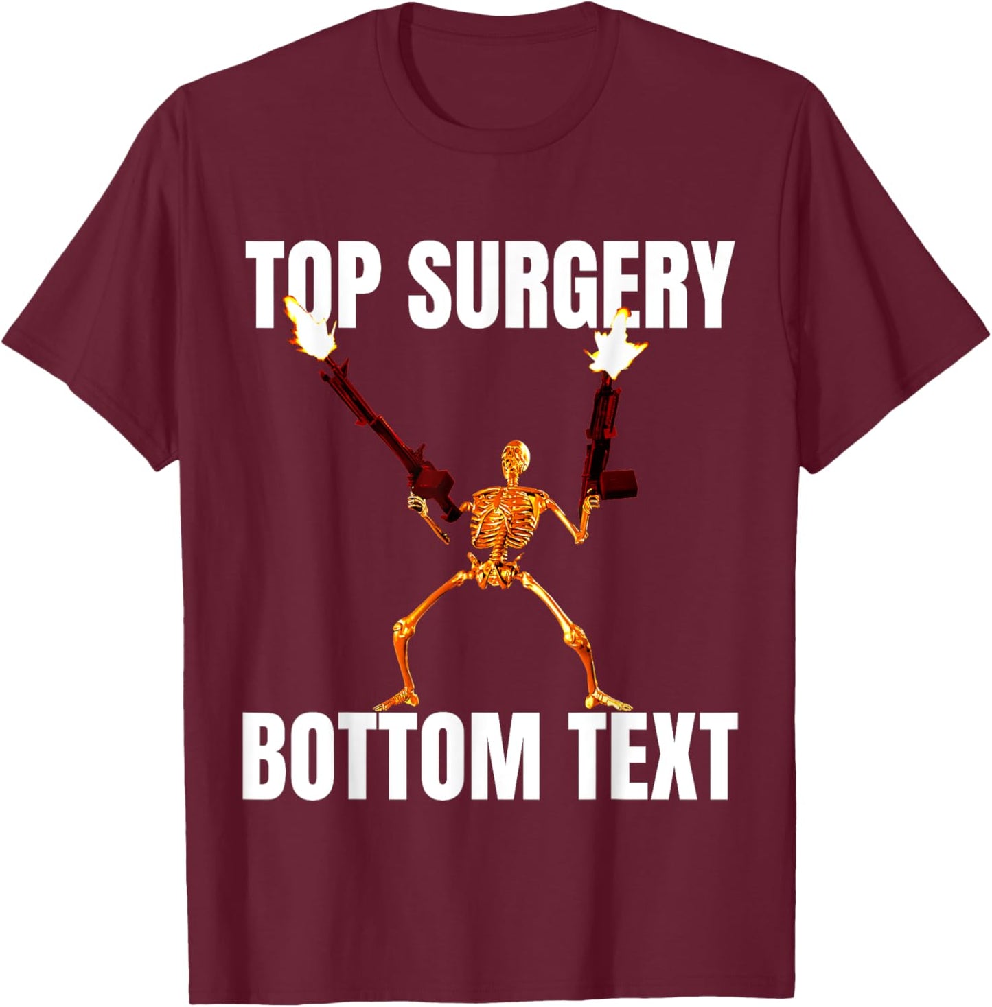Top Surgery Bottom Text T-Shirt - T-Shirt | Maroon