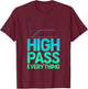 High Pass Everything Professional Sound Filter Setup T-Shirt - T-Shirt | Maroon