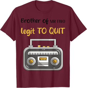 Brother of Mr. Two Legit to Quit 2nd Birthday Hip Hop Party T-Shirt - T-Shirt | Maroon