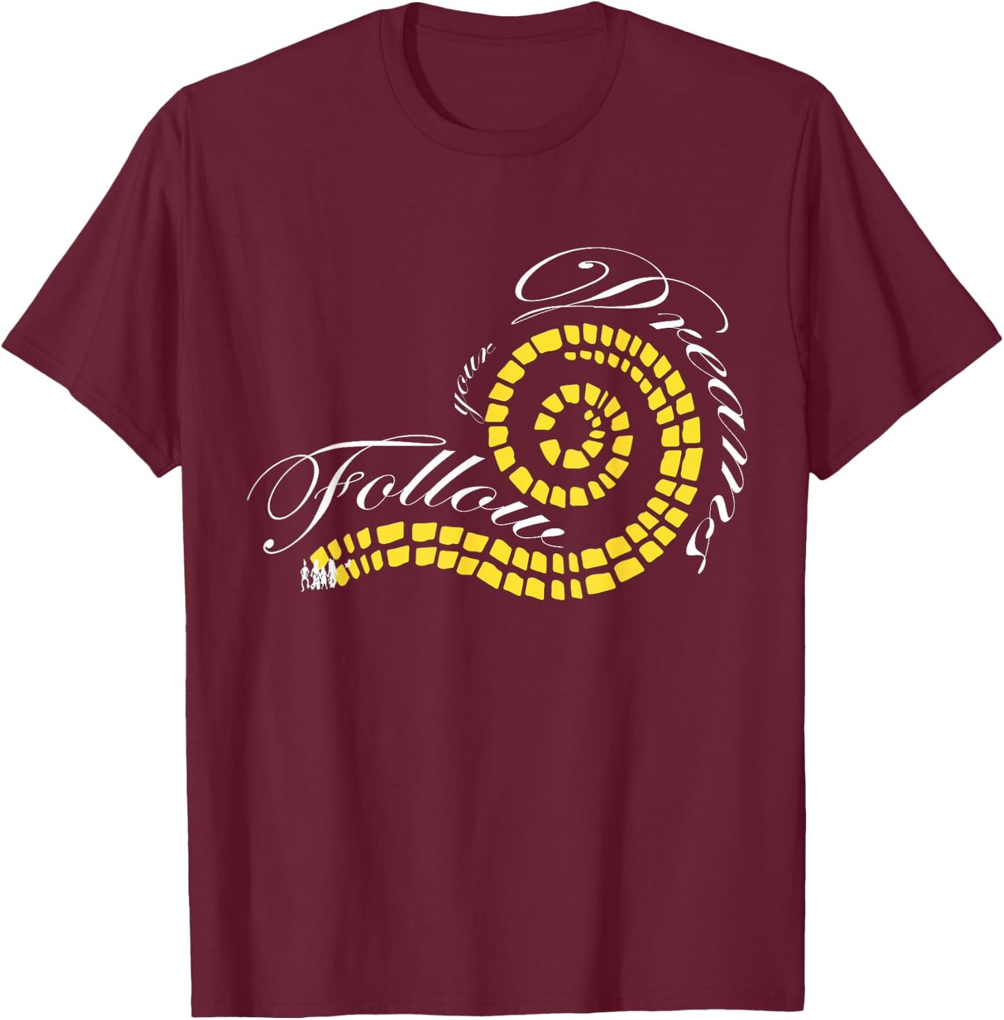 Follow Your Dreams The Wonderful Wizard of Oz Quote T-Shirt - T-Shirt | Maroon