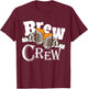 Brew Crew, Bachelors Party T shirt, Beer drinking crew squad T-Shirt - T-Shirt | Maroon