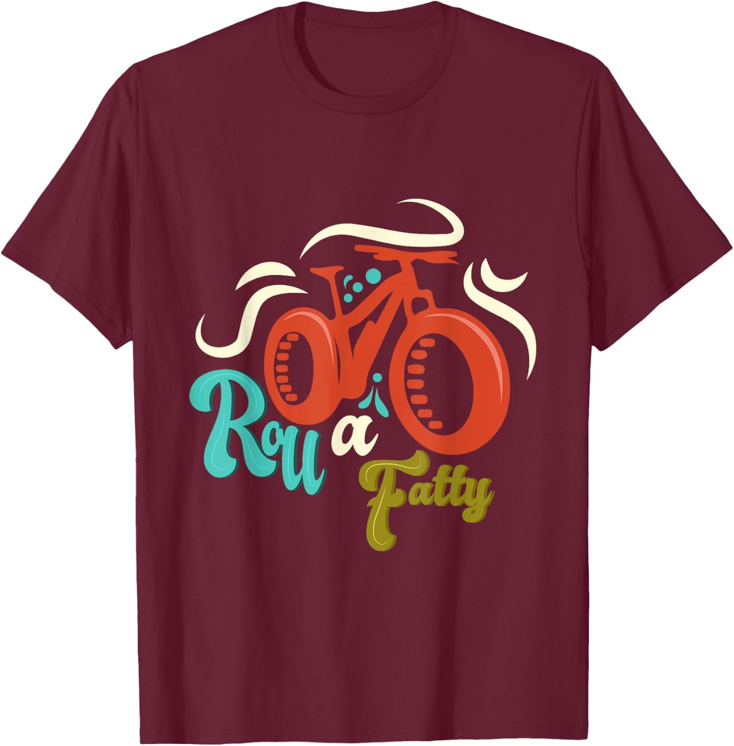 Roll a Fatty Fat Bike Fat Tire eBike Bike Funny Meme Gift T-Shirt - T-Shirt | Maroon