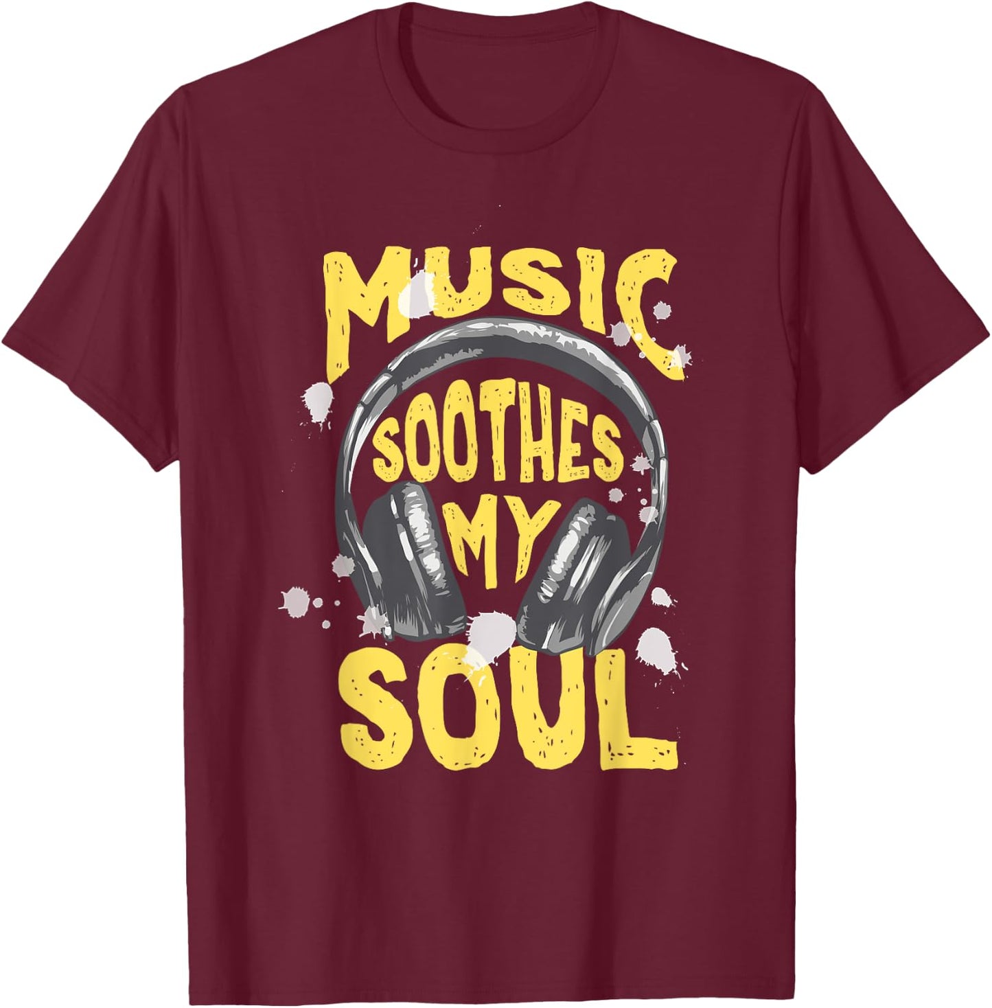 Music Soothes My Soul distressed Headphone headset Groove T-Shirt - T-Shirt | Maroon