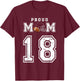 Custom Proud Football Mom Number 18 Personalized T-Shirt - T-Shirt | Maroon