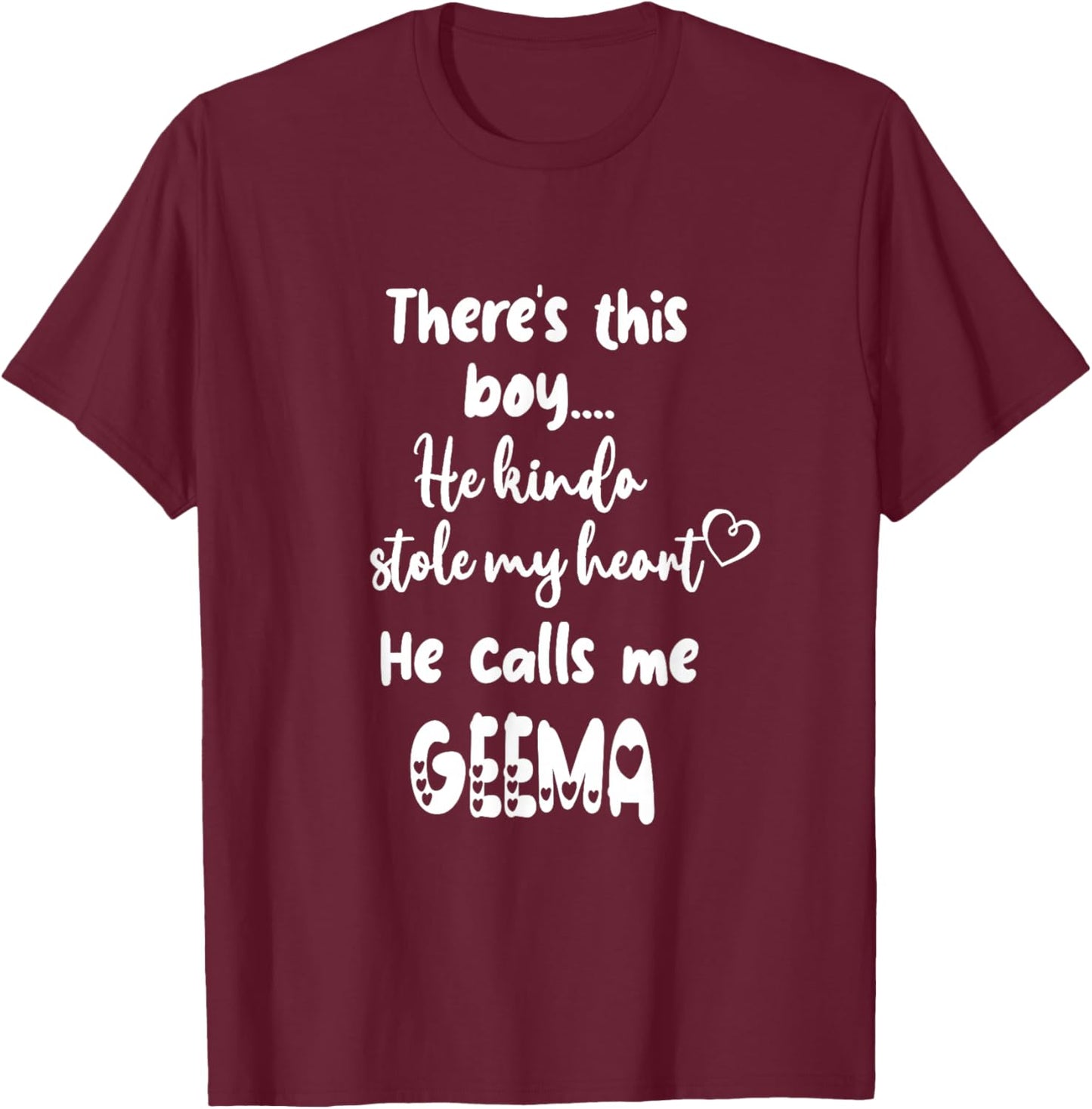Special Grandma Grandmother This Boy Calls Me Geema T-Shirt - T-Shirt | Maroon