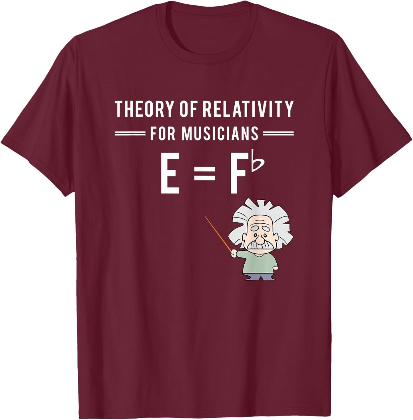 Theory Of Relativity For Musicians Classical Music Gift T-Shirt - T-Shirt | Maroon