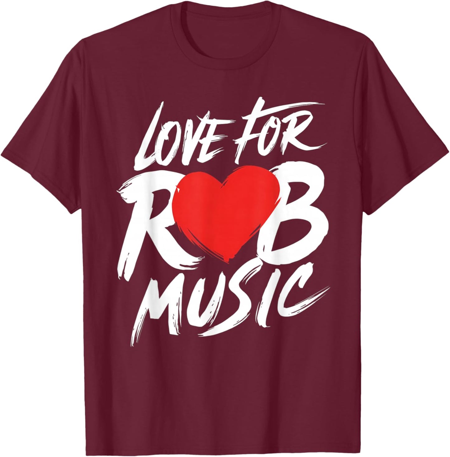 I Love Heart R&B Music I Love R&B Retro Music Fan T-Shirt - T-Shirt | Maroon