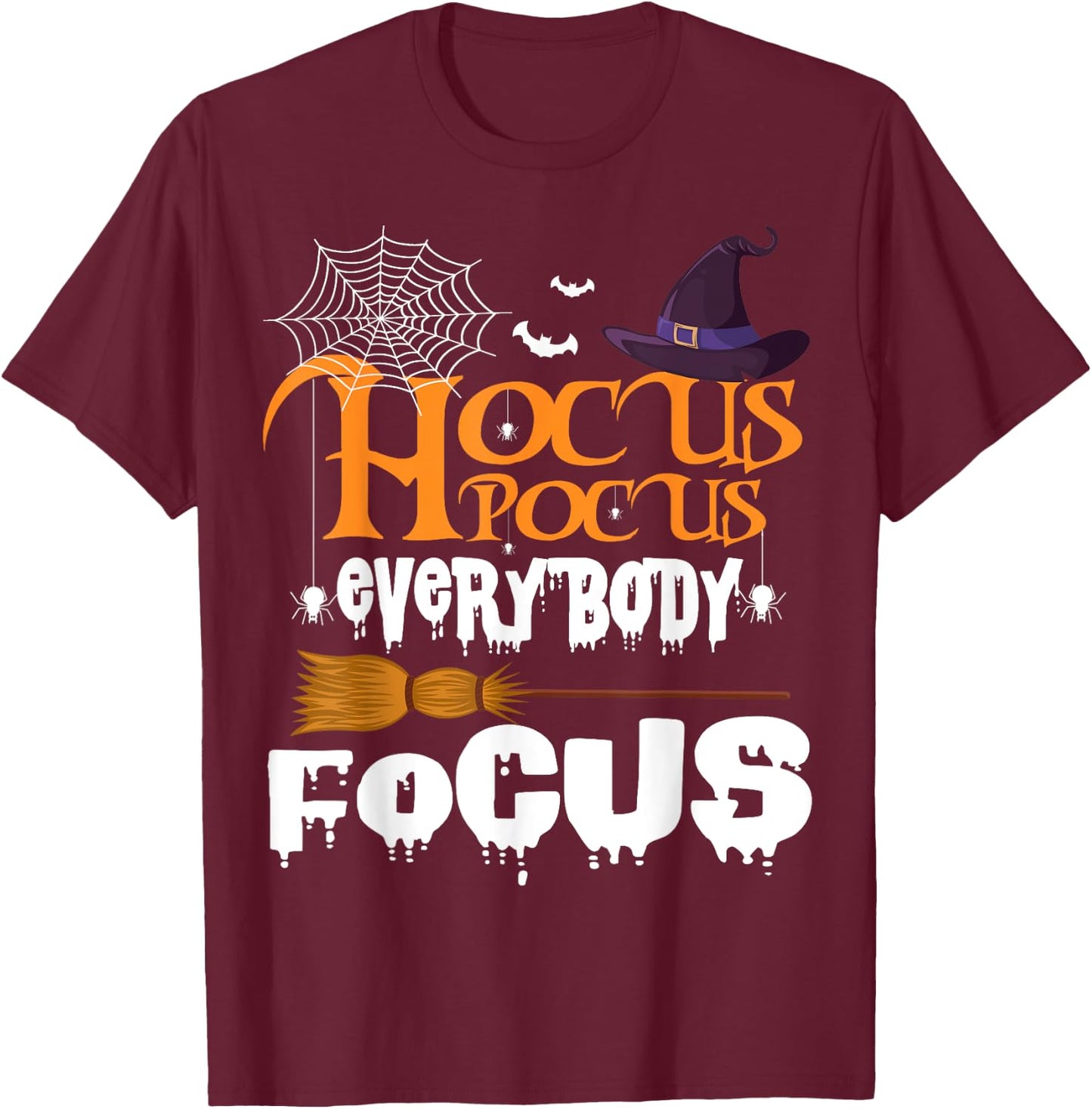 Hocus Pocus Everybody Focus shirt - Funny Halloween T-Shirt - T-Shirt | Maroon
