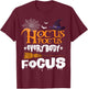 Hocus Pocus Everybody Focus shirt - Funny Halloween T-Shirt - T-Shirt | Maroon