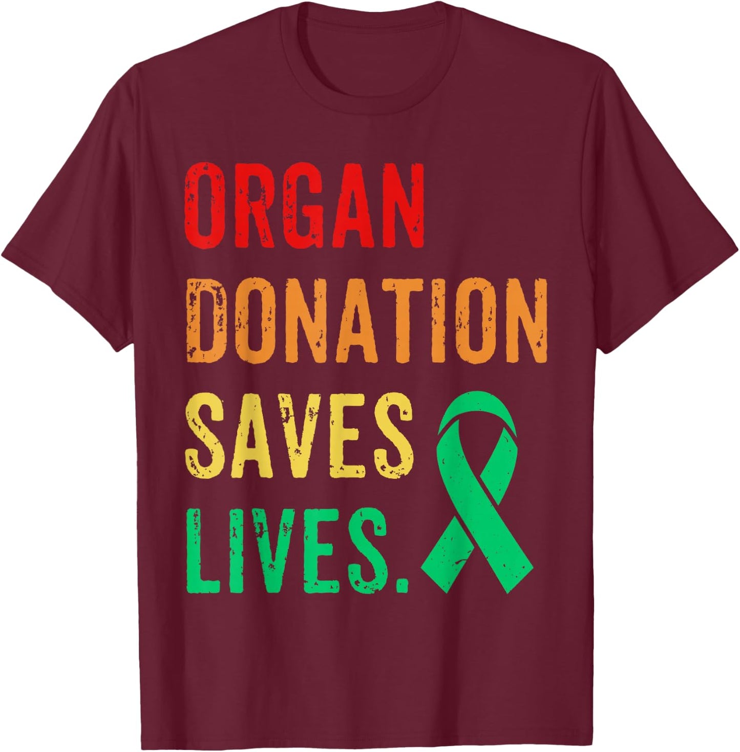 Kidney Donor - Organ Donation Saves Lives Kidney Donation T-Shirt - T-Shirt | Maroon