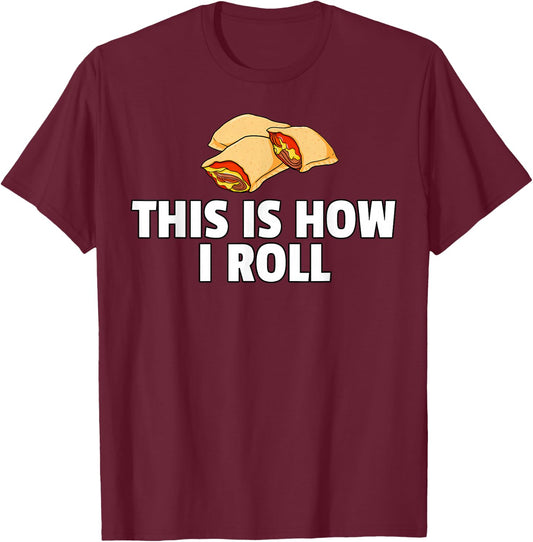 Pizza Rolls Funny Cheese Snack T-Shirt - T-Shirt | Maroon