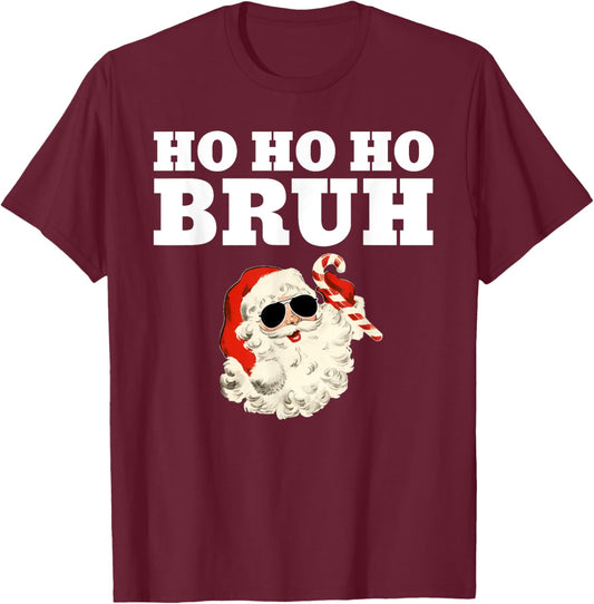 Ho Ho Ho Bruh Funny Christmas Santa T-Shirt - T-Shirt | Maroon