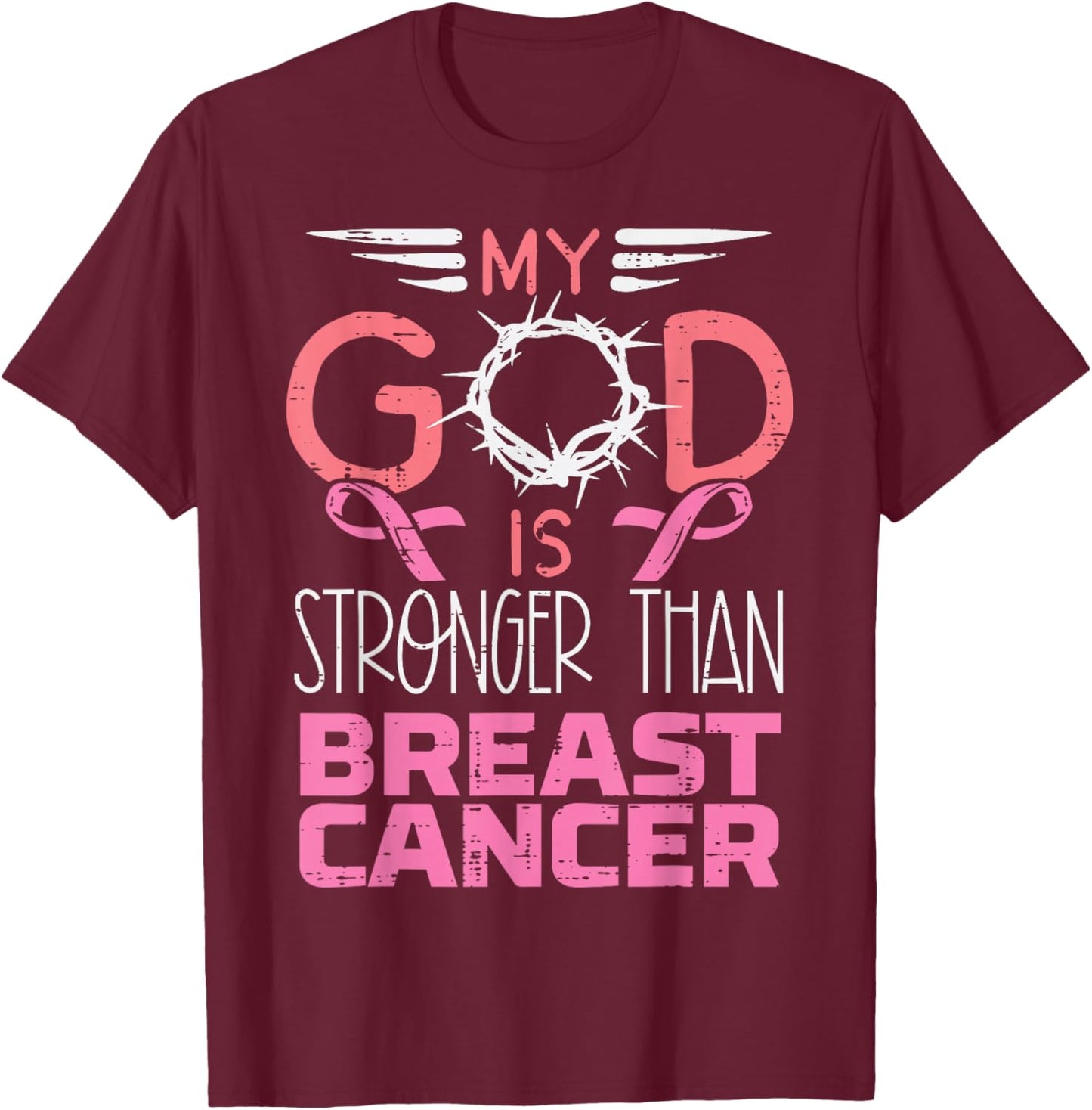My God Stronger Than Breast Cancer Awareness Christian Women T-Shirt - T-Shirt | Maroon