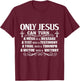 Only Jesus Can Turn A Mess To A Message Test Into Testimony T-Shirt - T-Shirt | Maroon