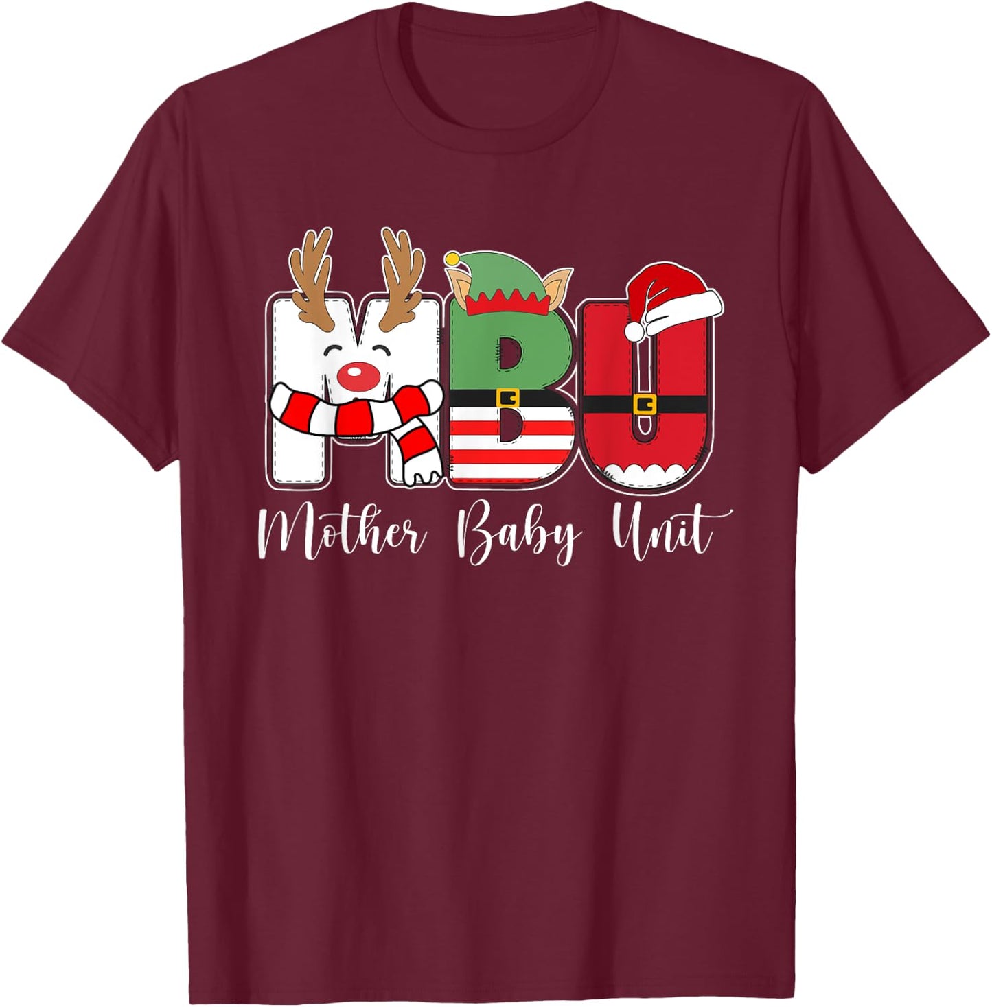 MBU Nurse Mother Baby Unit Nurse Christmas T-Shirt - T-Shirt | Maroon