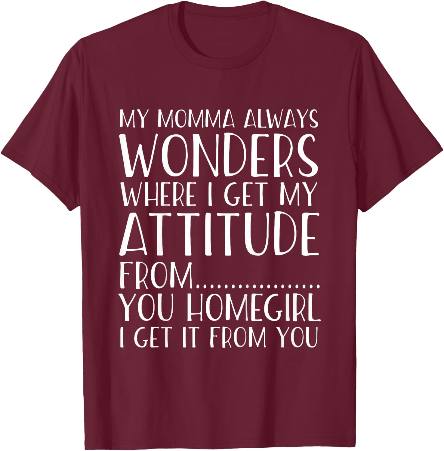 Funny Attitude Got It From My Momma Toddler Kids T-Shirt - T-Shirt | Maroon