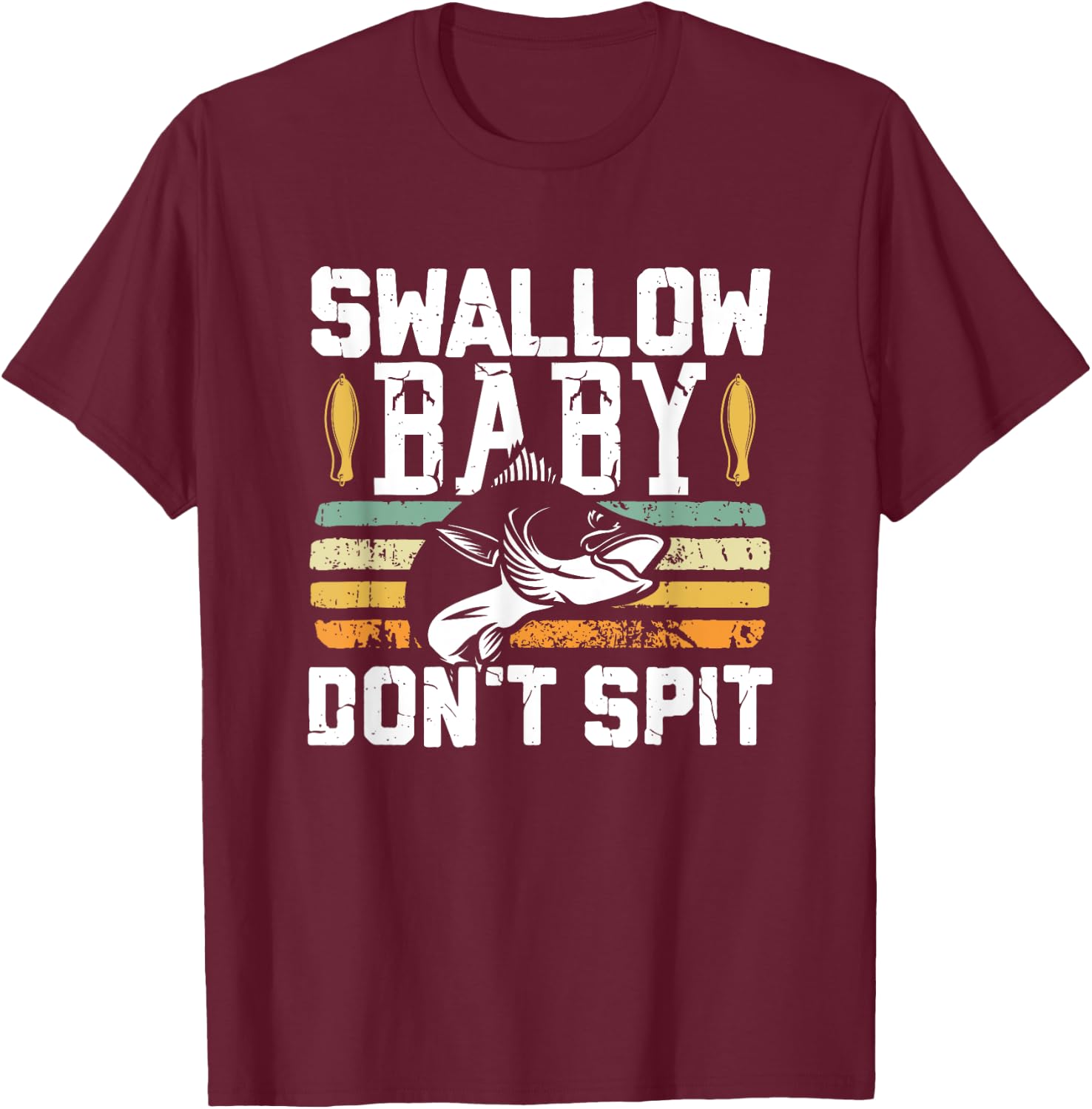 Swallow Baby Spit Not Bass Fishing Lovers T-Shirt - T-Shirt | Maroon