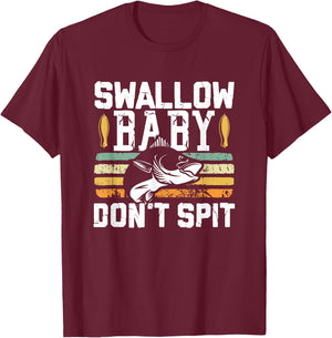 Swallow Baby Spit Not Bass Fishing Lovers T-Shirt - T-Shirt | Maroon