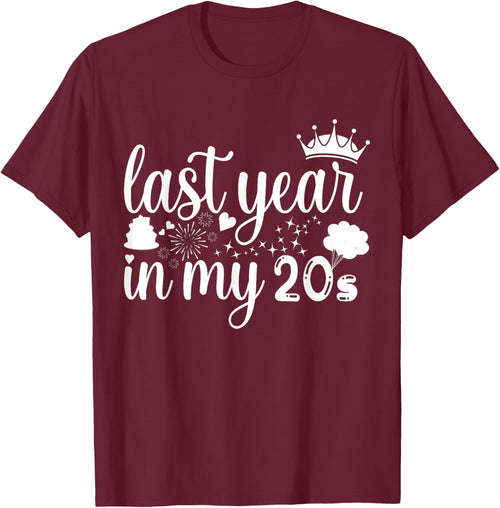 Last Year In My 20s Birthday women Happy 29th funny saying