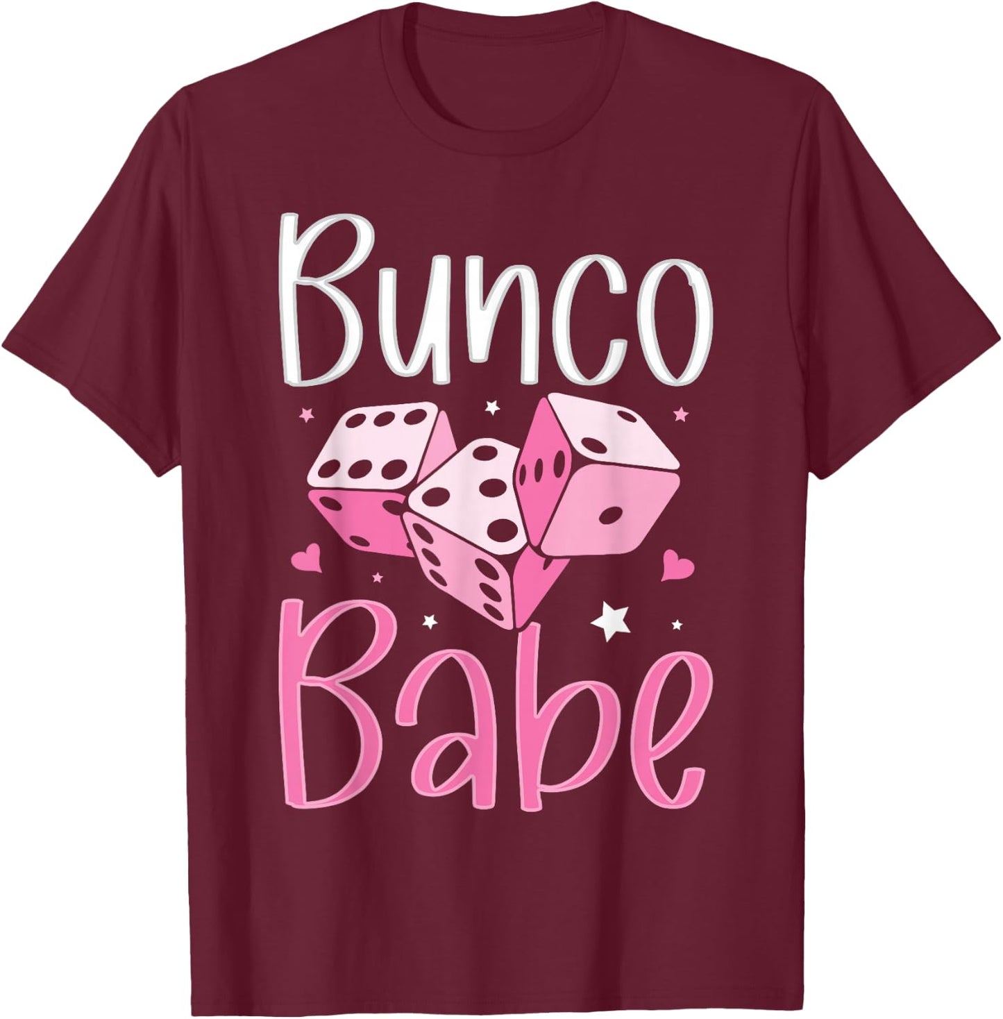 Bunco Babe Funny Bunco Game Night Women T-Shirt - T-Shirt | Maroon