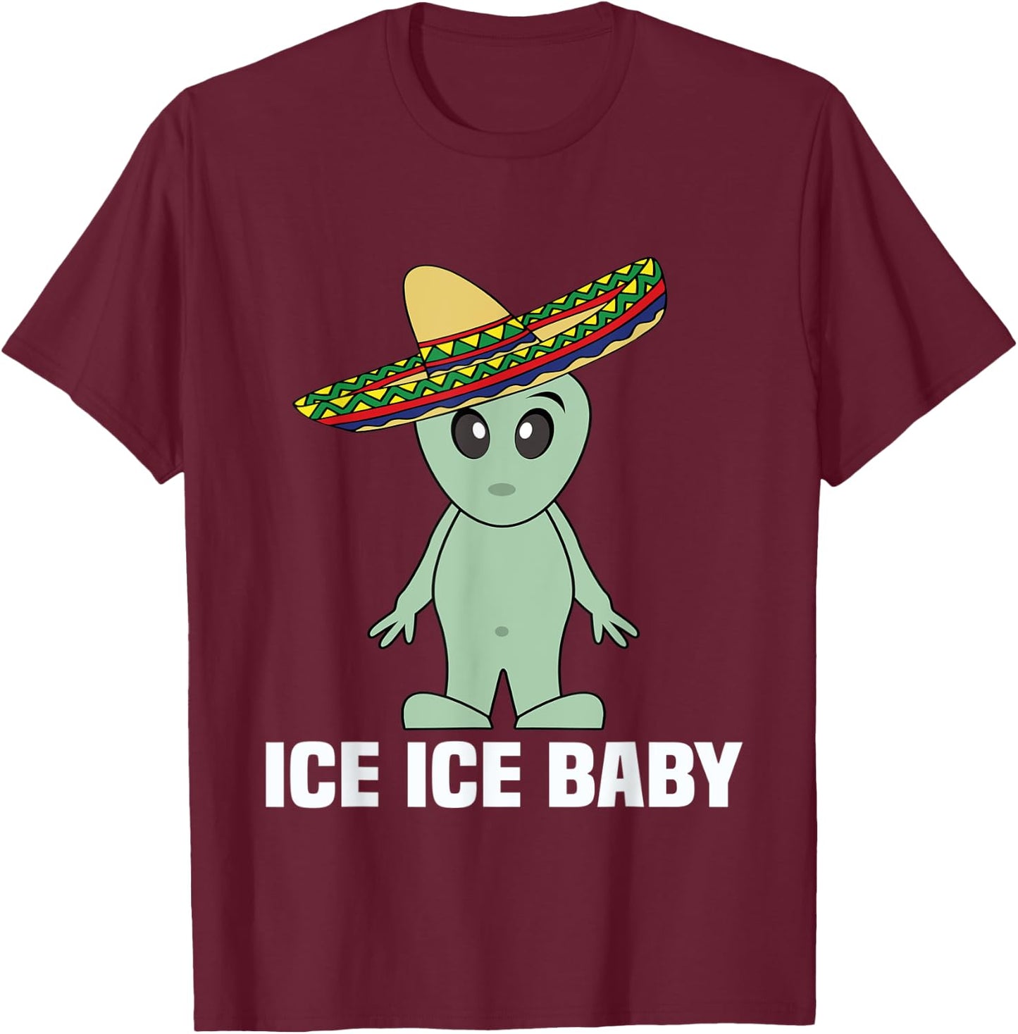 Funny Illegal Alien Undocumented T Shirt Men Women Ice Ice T-Shirt - T-Shirt | Maroon