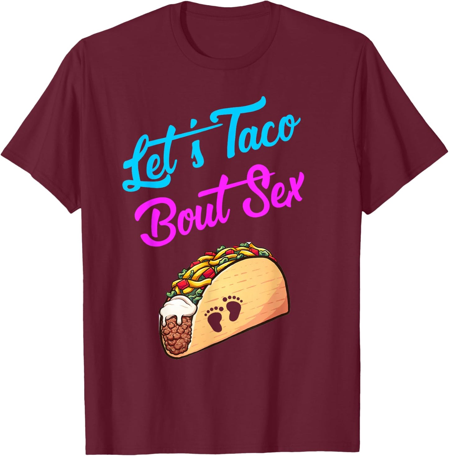 Mom Dad Let's Taco Bout Sex Funny Gender Reveal Party Gift T-Shirt - T-Shirt | Maroon