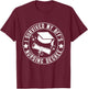 I Survived My BFF's Nursing Degree School Graduation T-Shirt - T-Shirt | Maroon