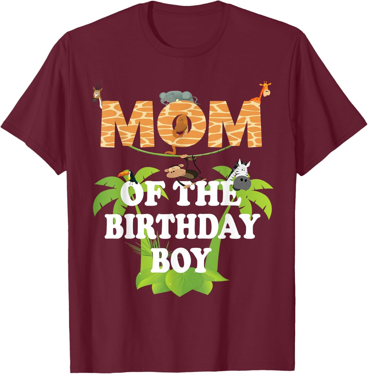 Mom Of The Birthday Boy Zoo Theme Animal Party T-Shirt - T-Shirt | Maroon
