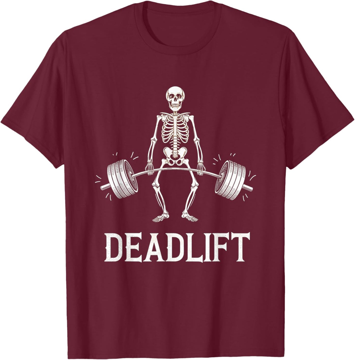 Deadlift Skeleton Workout Fitness Gym Lifters Weight T-Shirt - T-Shirt | Maroon