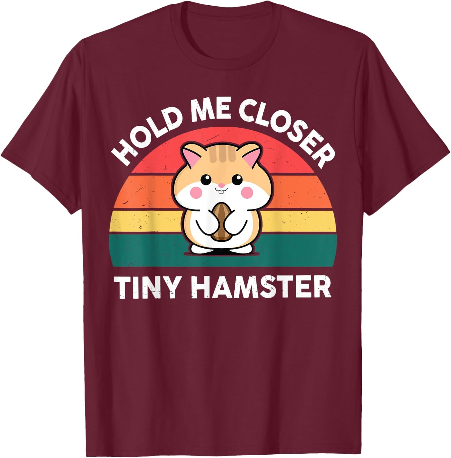 Hamster Shirt Hold Me Closer Tiny Funny Boy Girl Toddler T-Shirt - T-Shirt | Maroon