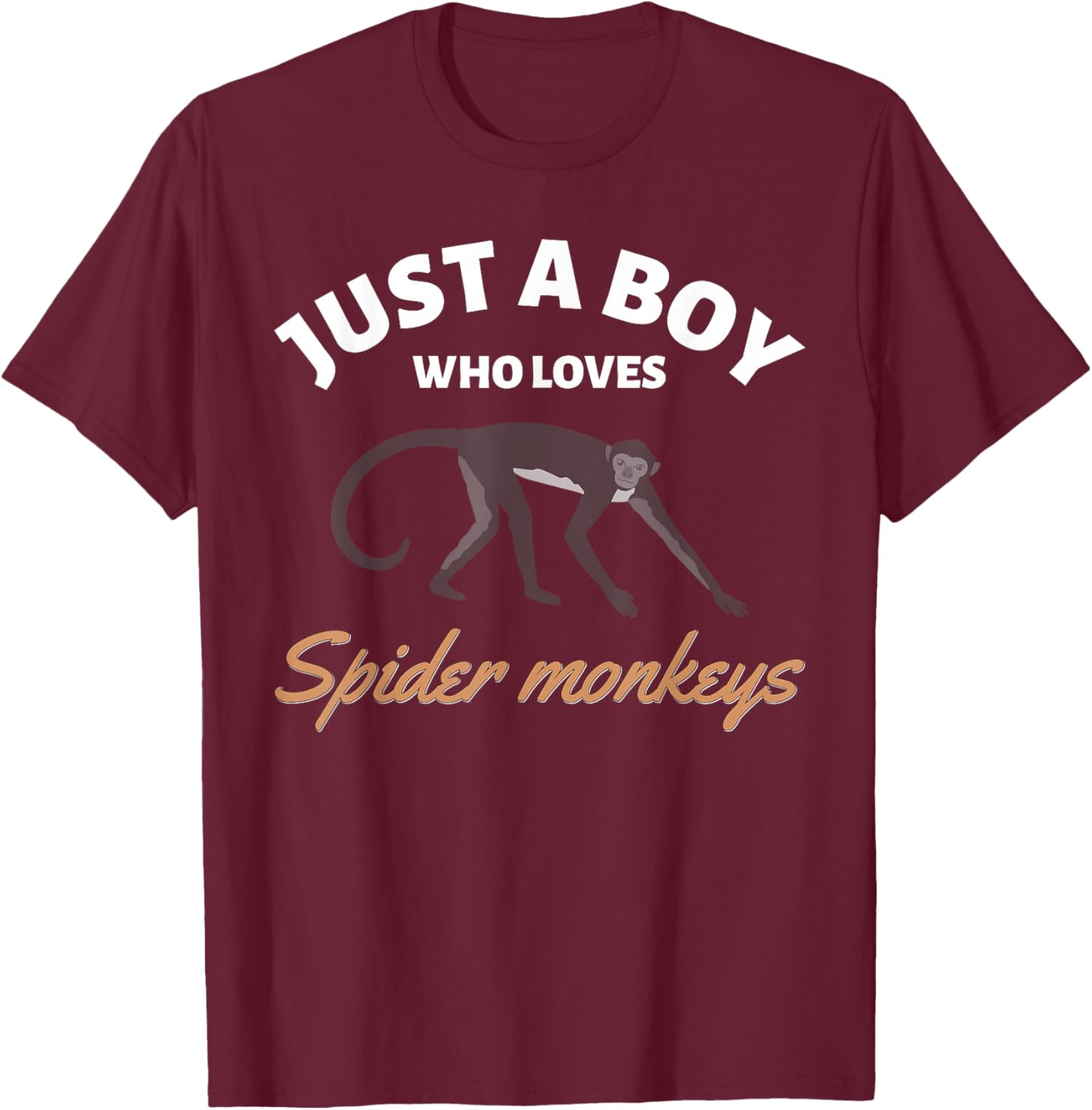 Just A Boy Who Loves Spider Monkeys Endangered Monkey T-Shirt - T-Shirt | Maroon