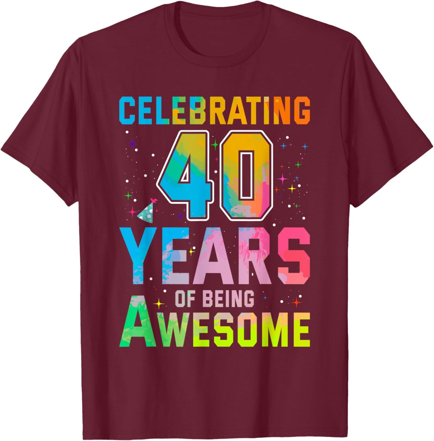 Celebrating 40 Year Of Being Awesome With Tie-dye Graphic T-Shirt - T-Shirt | Maroon