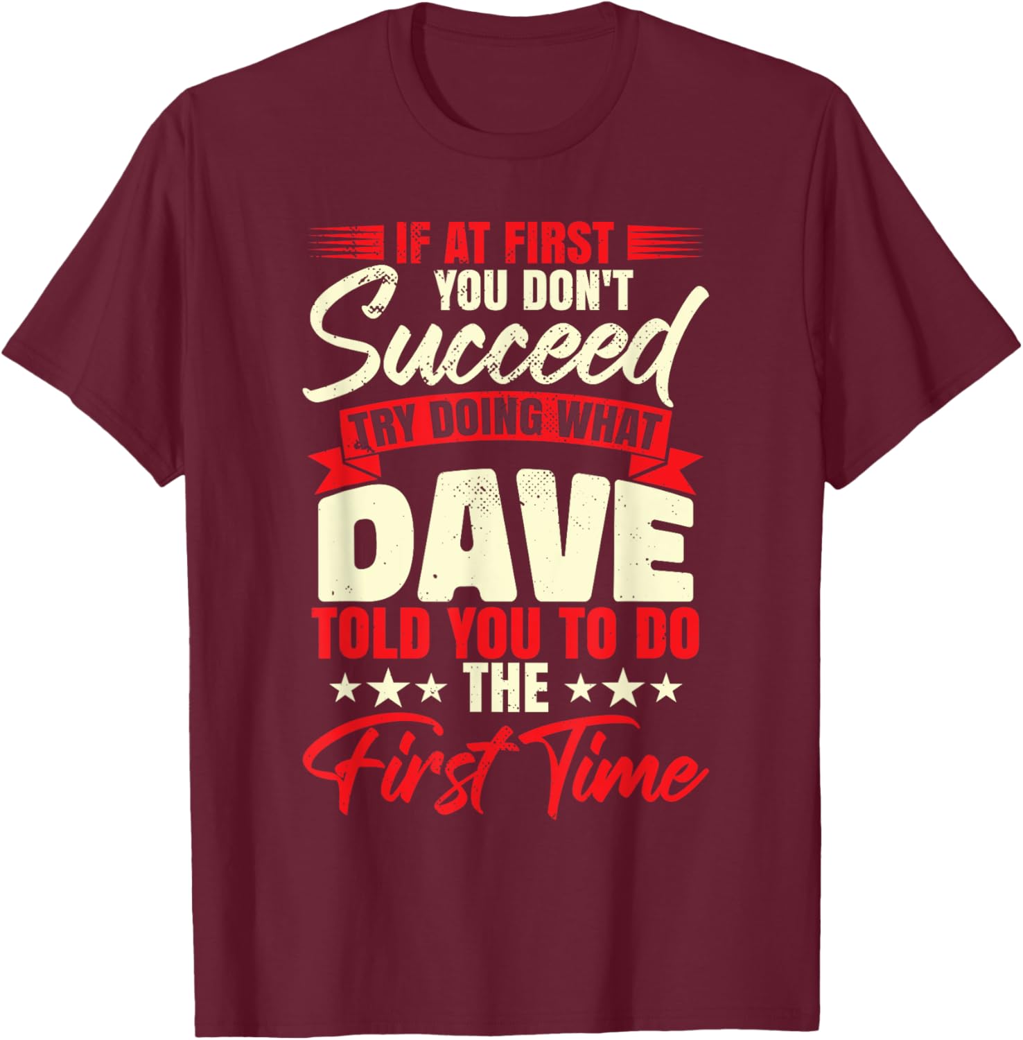 Funny David Birthday Dave Fathers Day Its A Dave Thing T-Shirt - T-Shirt | Maroon