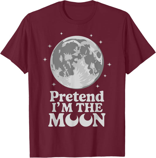 Pretend I'm The Moon T-Shirt - T-Shirt | Maroon