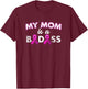My Mom Is a Badass Breast Cancer Awareness T Shirt T-Shirt - T-Shirt | Maroon