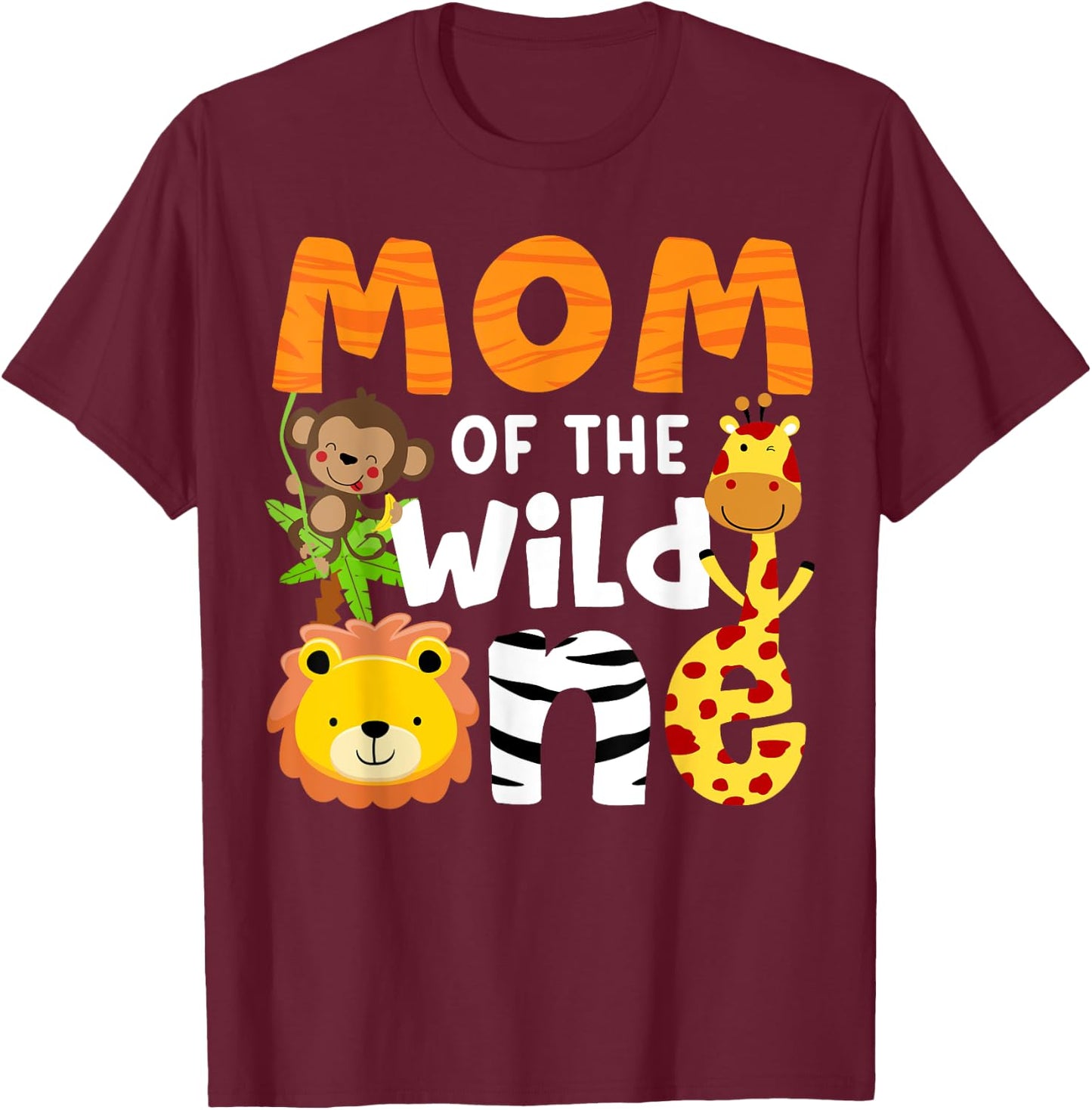 Mom of the Wild One Zoo Birthday Safari Jungle Animals Party T-Shirt - T-Shirt | Maroon