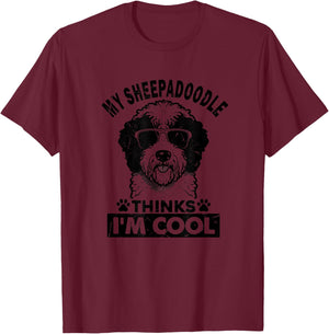 My Sheepadoodle Dog Thinks I'm Cool Vintage Funny Dog Lover T-Shirt - T-Shirt | Maroon