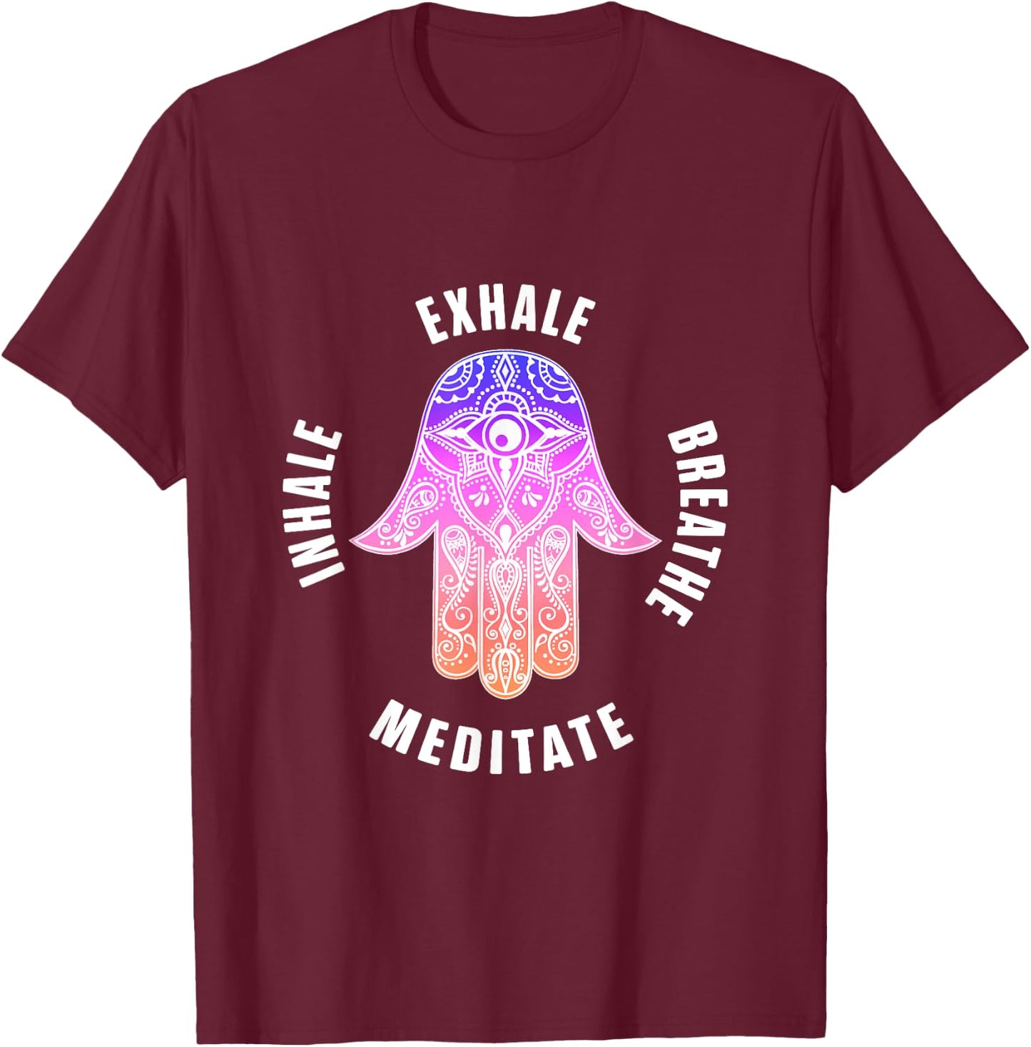 Zen Yoga Mantras Exhale Breathe Meditate Buddha Mandala Gift T-Shirt - T-Shirt | Maroon