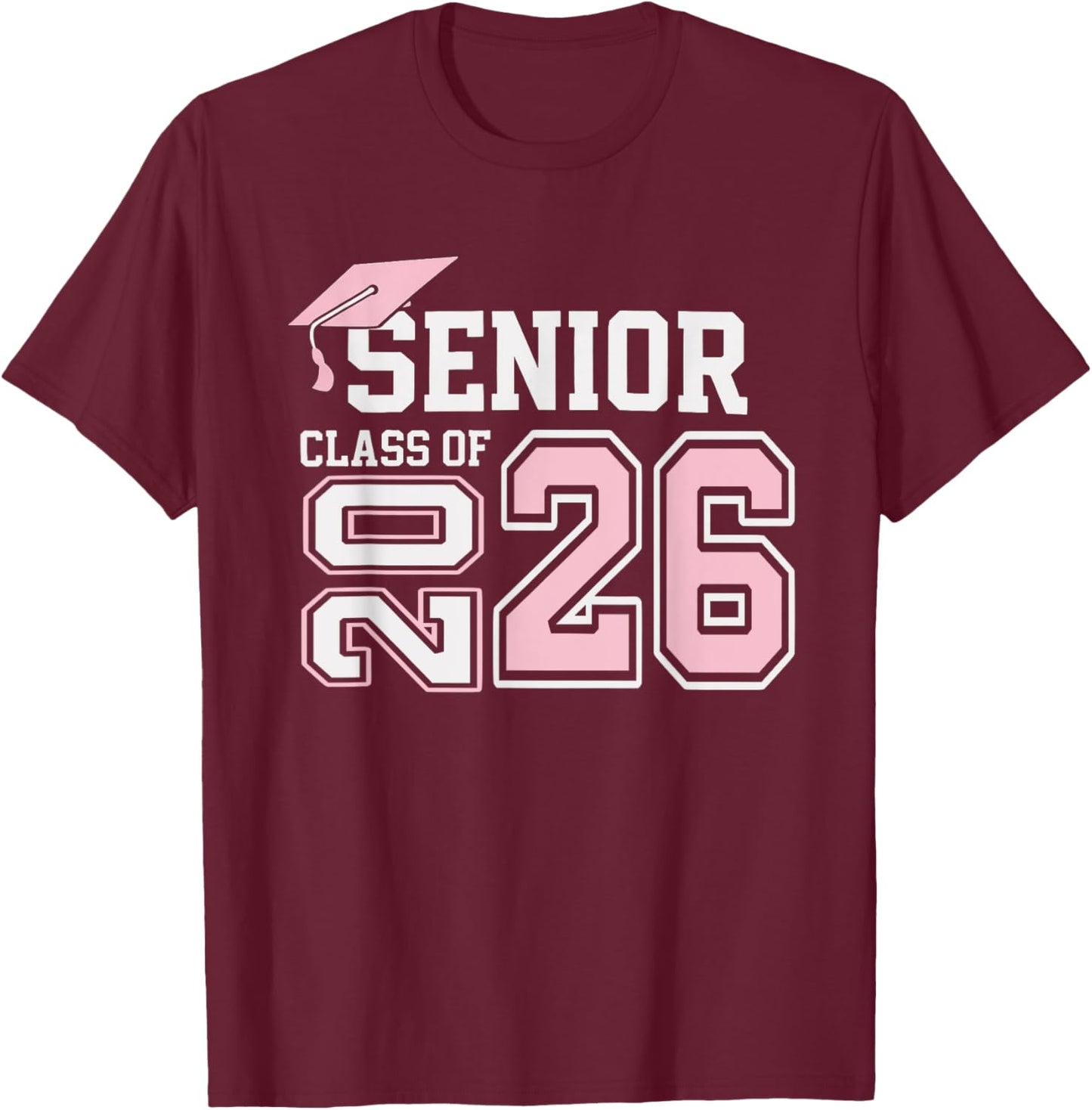 Class of 2026 pink senior girls graduation first day seniors T-Shirt - T-Shirt | Maroon
