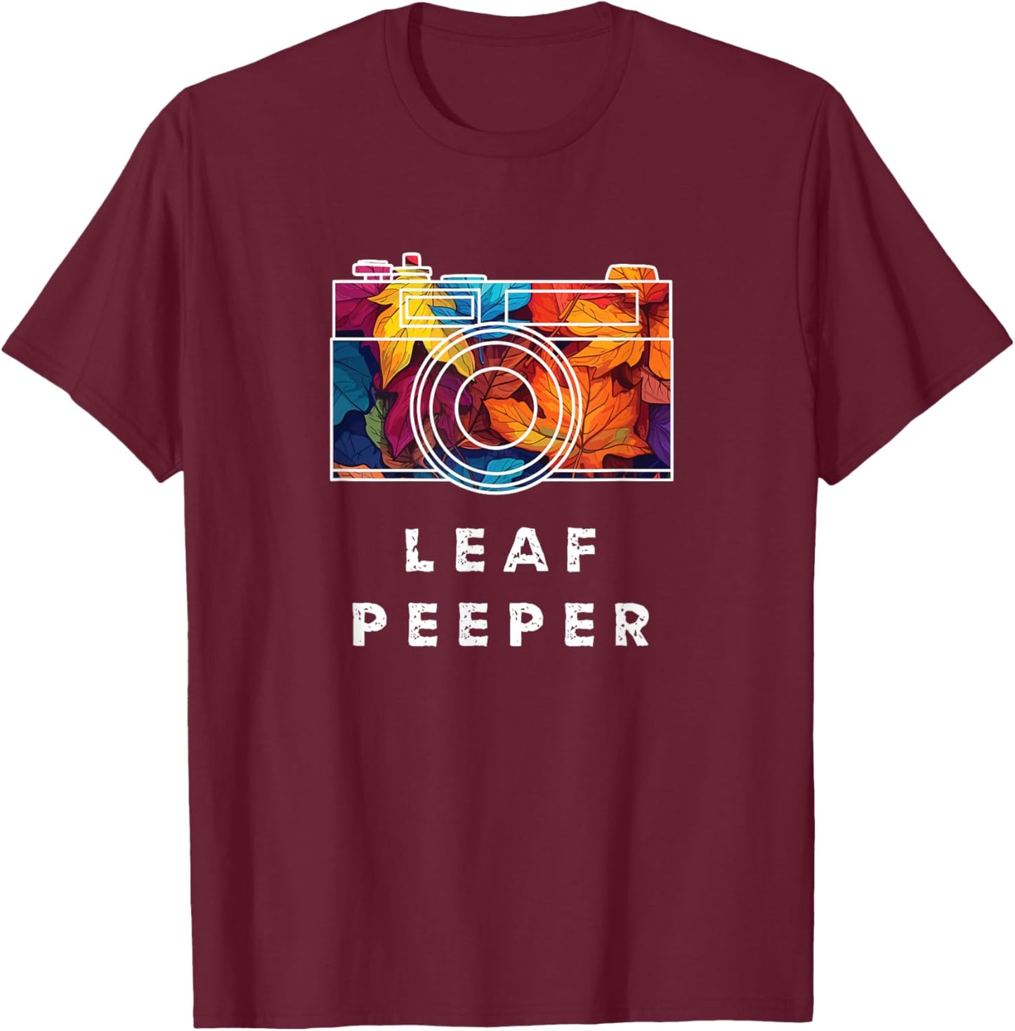 Leaf Peeper Autumn Foliage Photographer Leaf Peeping T-Shirt - T-Shirt | Maroon