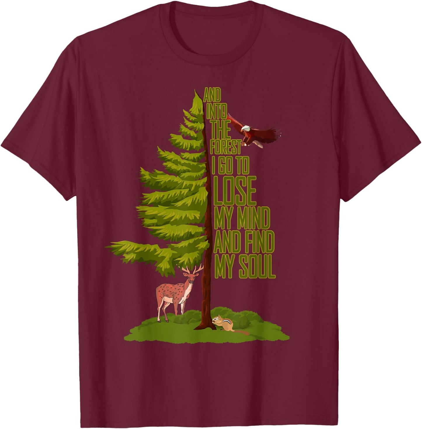 Camping Lover - Nature Adventure - And Into The Forest I Go T-Shirt - T-Shirt | Maroon