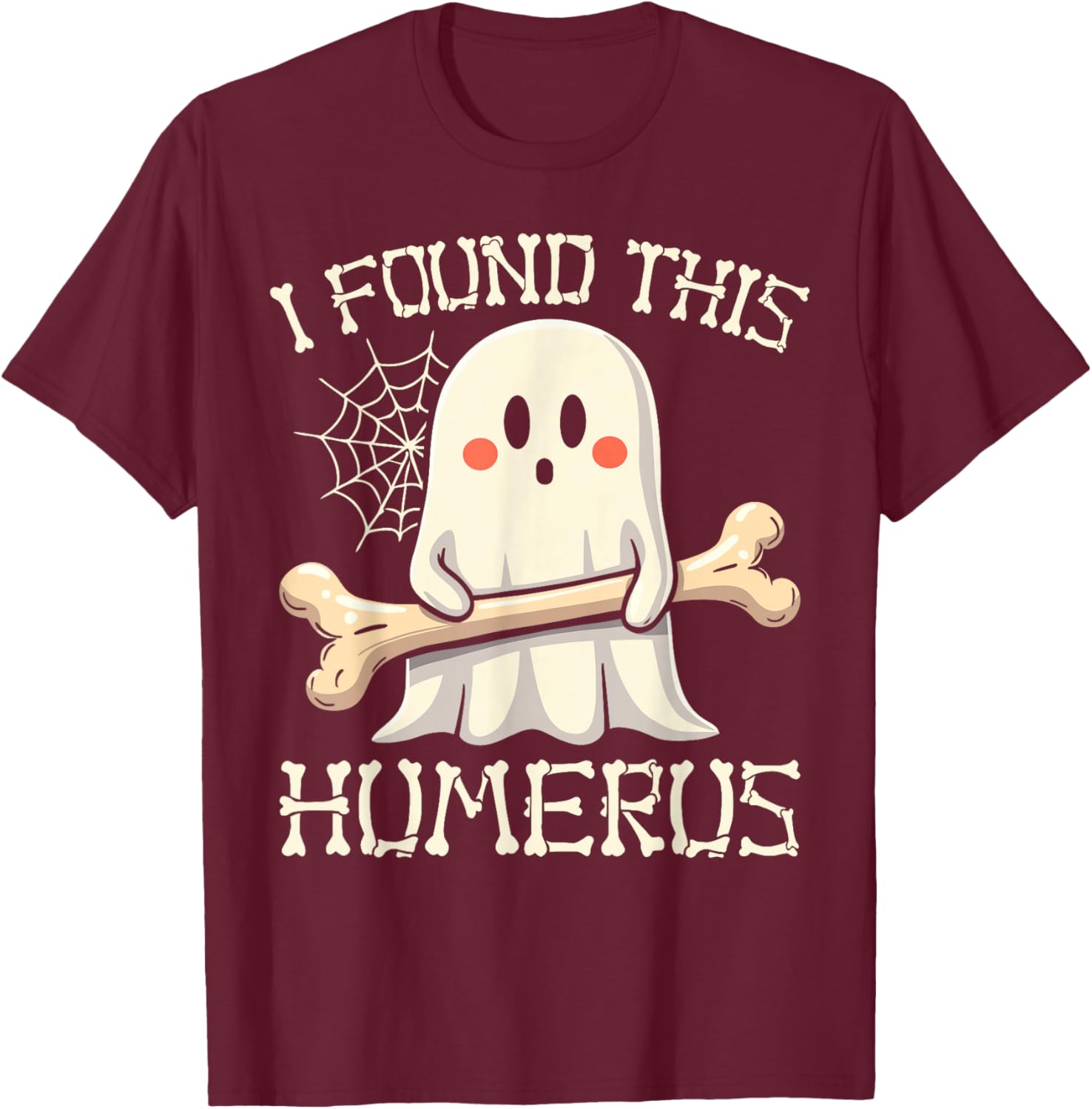 I Found This Humerus Funny Ghost Halloween Skeleton Pun T-Shirt - T-Shirt | Maroon