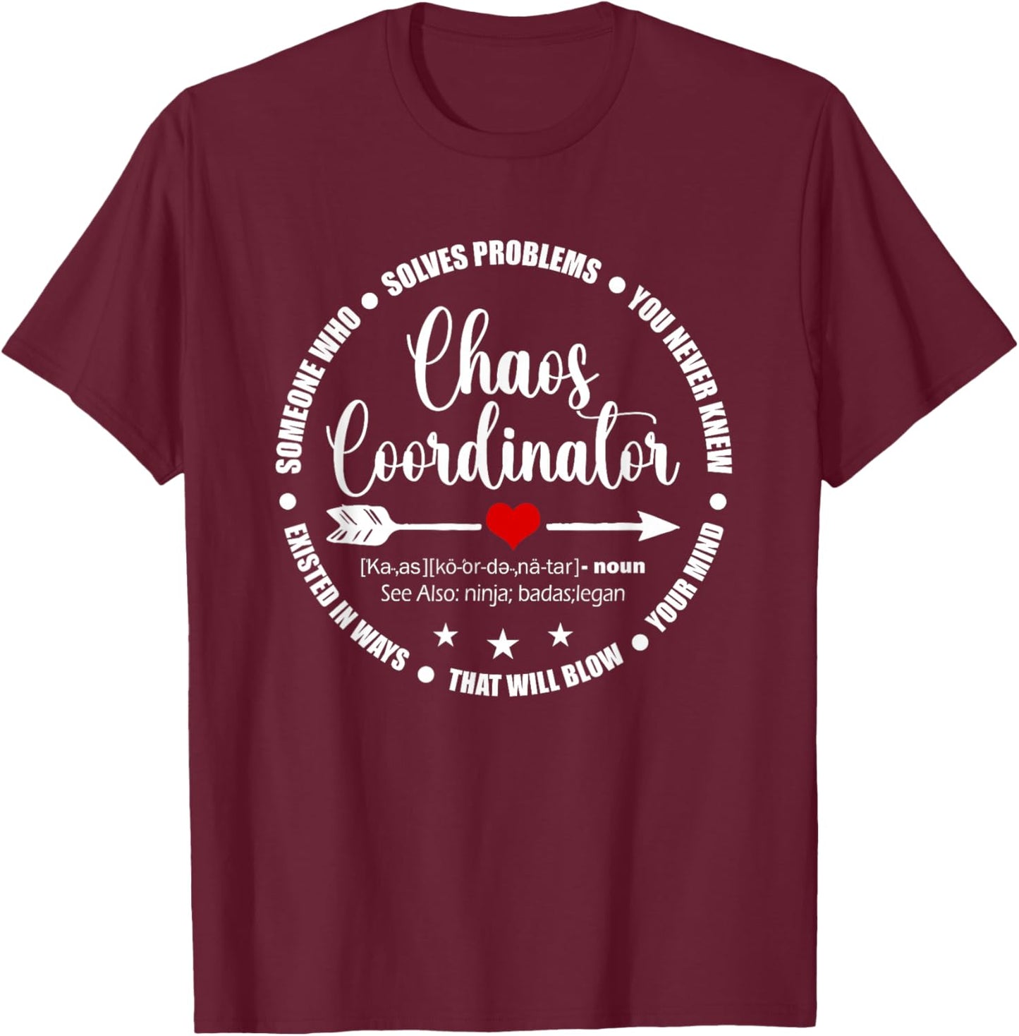 Cute Heart Chaos Coordinator Funny First Day of School T-Shirt - T-Shirt | Maroon