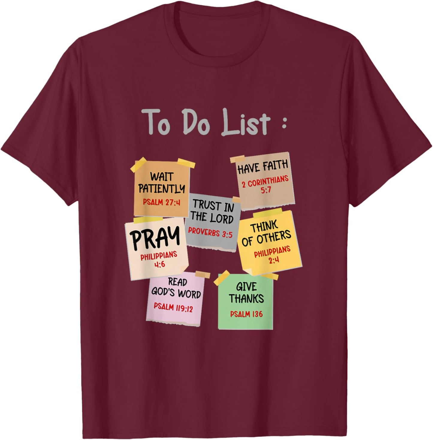 To Do List Christian bible verse quote Gifts Men Women Kids T-Shirt - T-Shirt | Maroon