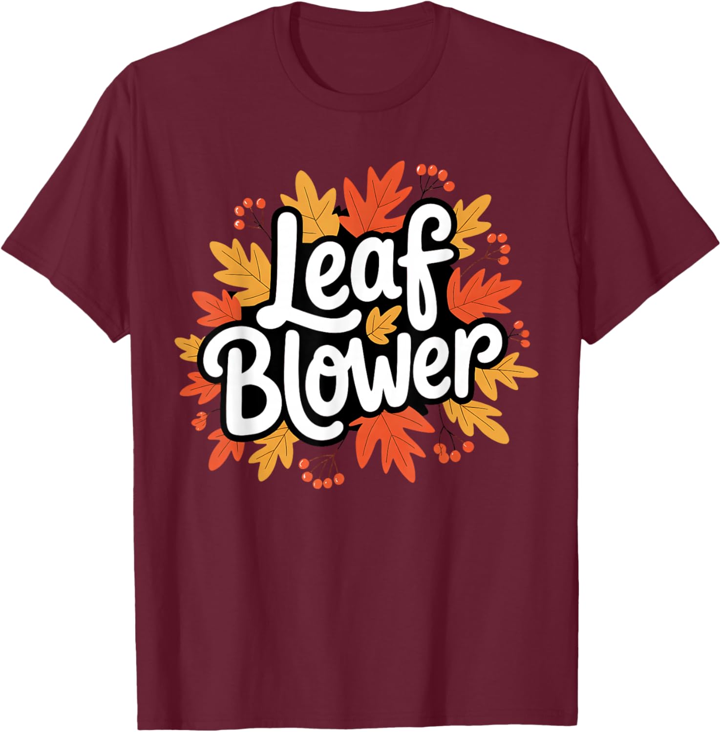 Spooktacular Fall Leaf Blower Sucking Leaf Blowers Cozy T-Shirt - T-Shirt | Maroon
