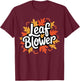 Spooktacular Fall Leaf Blower Sucking Leaf Blowers Cozy T-Shirt - T-Shirt | Maroon