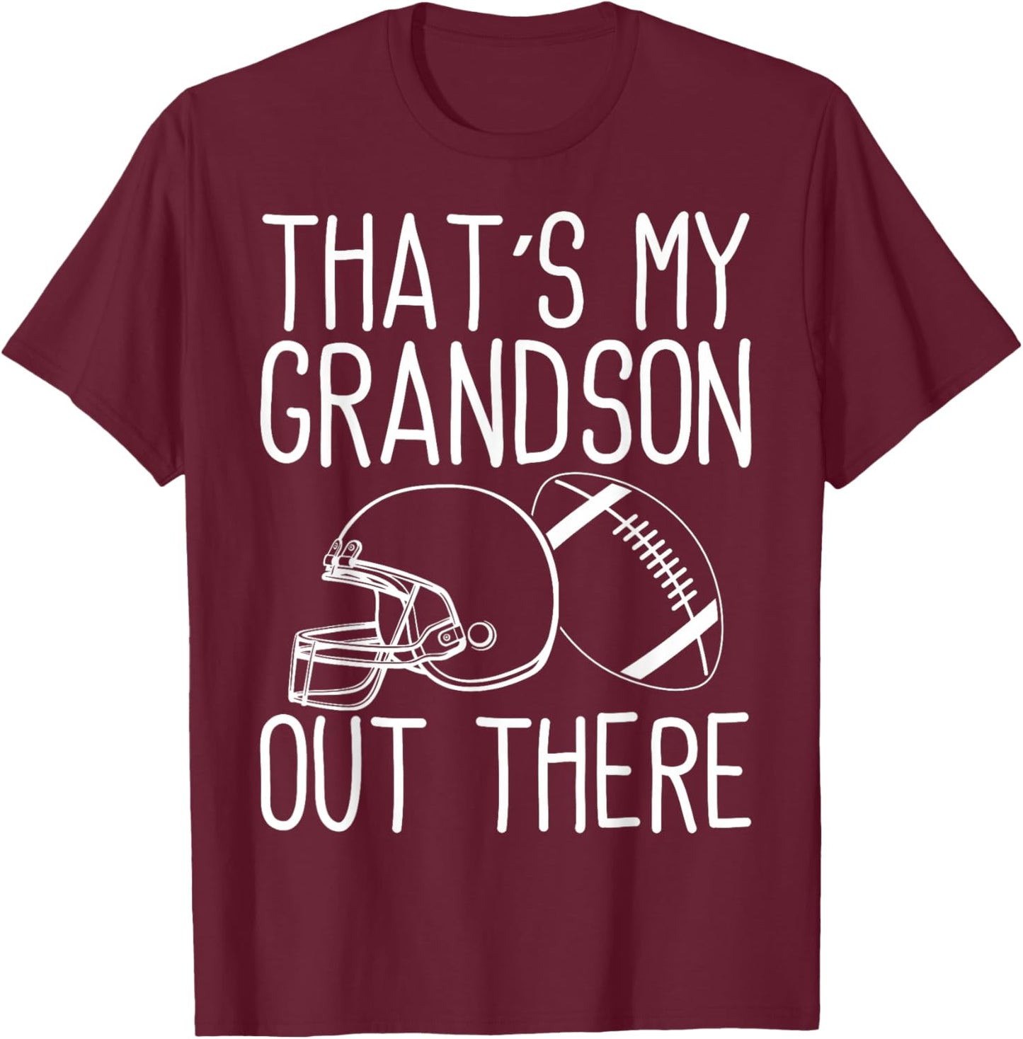 Grandson Football That's My Grandson Out There Football T-Shirt - T-Shirt | Maroon