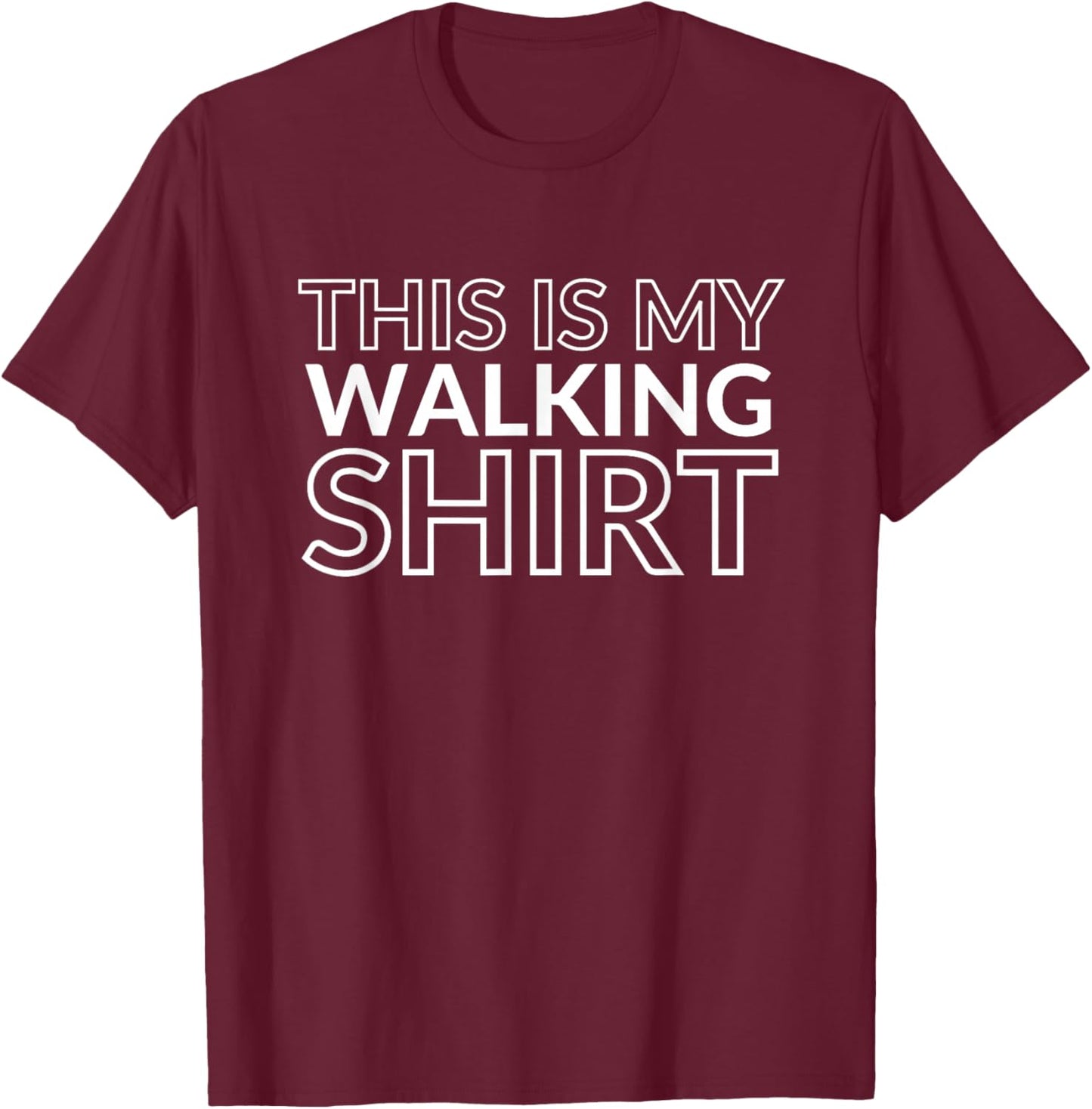 This is My Walking Shirt Exercise Weight Loss Health Nut T-Shirt - T-Shirt | Maroon