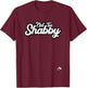 Not too Shabby T-Shirt - T-Shirt | Maroon