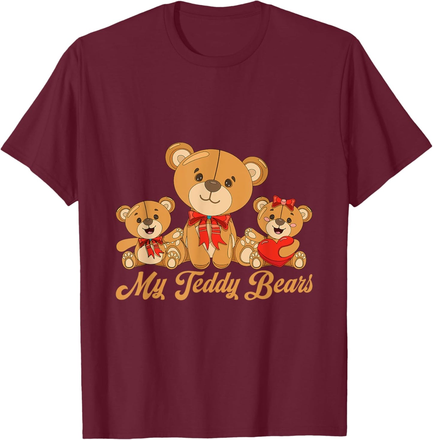 My Teddy Bears Cute Teddy Bear T-Shirt - T-Shirt | Maroon
